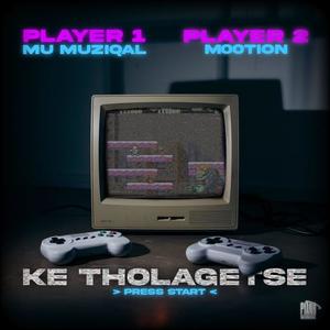 Ke tholagetse (feat. M00tion)