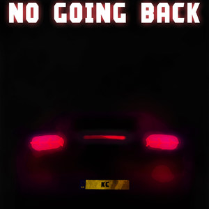 No Going Back (Explicit)