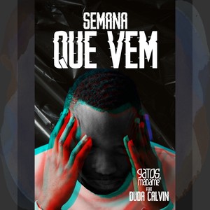 Semana Que Vem (Explicit)