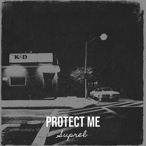 Protect Me (Explicit)