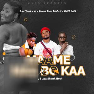 Maame Maa Bokaa (Explicit)