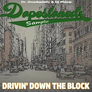 Drivin' Down The Block (Explicit)