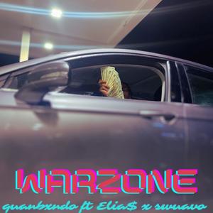 Warzone (feat. Swuavo & Elia$) [Explicit]