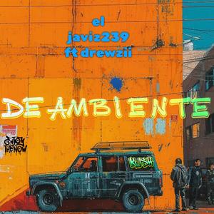 De ambiente (feat. Drewzii)