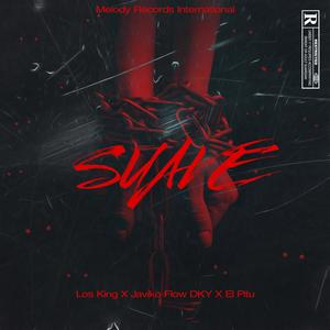 Suave (feat. Los King, Javiko Flow DKY & El Pitu)