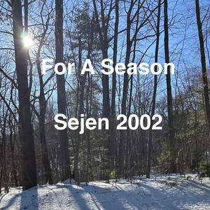 For A Season