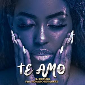 Te Amo (feat. Ronaldo Fernandes)