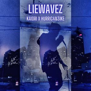 LieWavez (feat. Kaiori)