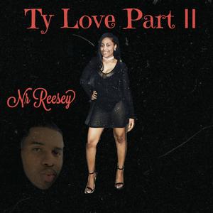 Ty Love part 2 (Explicit)