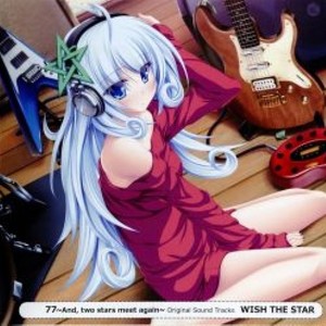 WISH THE STAR 77 ～ And、two stars meet again ～ Original Sound Tracks