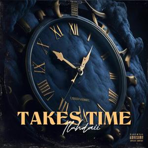 Takes Time (Explicit)