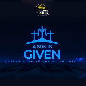 A Son Is Given