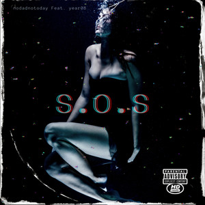 S.O.S (Explicit)