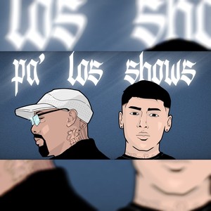 pa' los shows (Explicit)