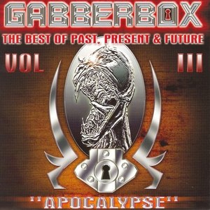 Gabberbox "Apocalypse" - The Best of Past, Present & Future, Vol. 3 (Explicit)