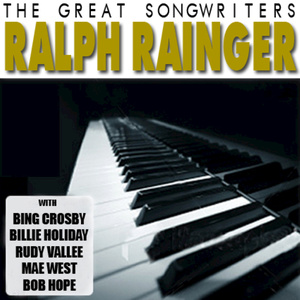 The Great Songwriters - Ralph Rainger