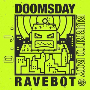 Doomsday Ravebot