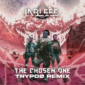 The Chosen One (Trypdø Remix)