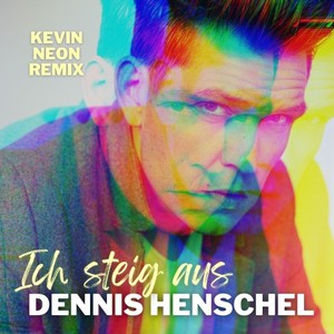 Ich steig aus (Kevin Neon Remix)