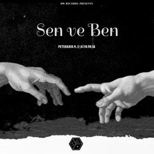 Sen Ve Ben (Explicit)