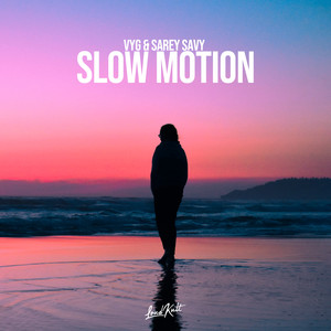 Slow Motion