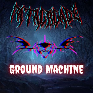 Ground Machine (Explicit)