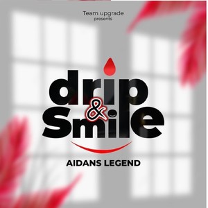 Drip & Smile (Explicit)