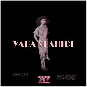 Yara Shahidi (feat. Jigga Pacman) [Explicit]