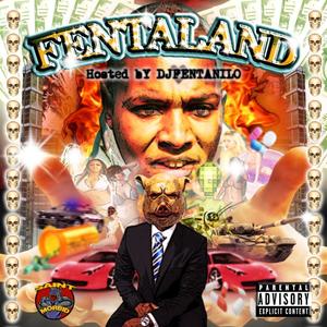 Welcome 2 FENTALAND (Explicit)