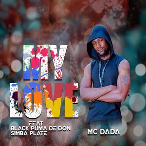 My Love (feat. Black Puma De Don & Simba Plate)