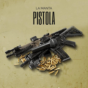 PISTOLA (Explicit)