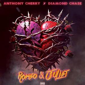Romeo & Juliet (feat. Diamond-Chase) (Explicit)