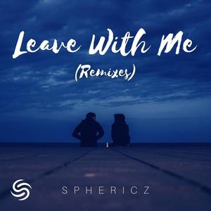 Leave With Me (Babaz, P4pZz Remix)