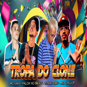 Tropa do Clone (Explicit)