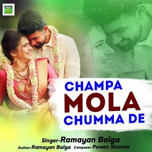 Champa Mola Chumma de