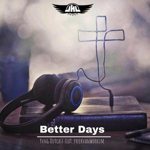 Better Days (feat. Freek Van Workum)