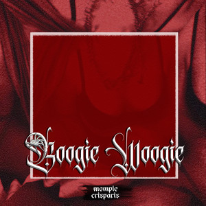 Boogie Woogie (Explicit)