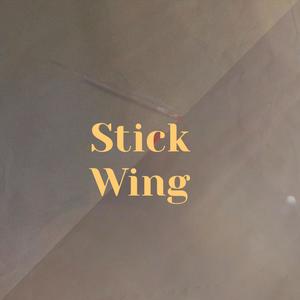 Stick Wing