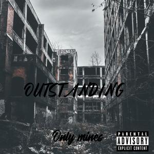 Outstandin (Explicit)