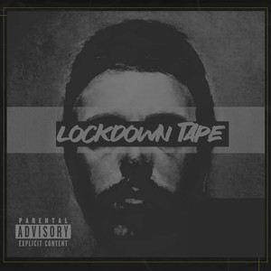 LOCKDOWN TAPE (Explicit)