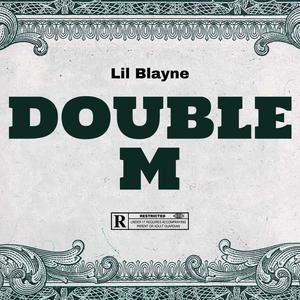 DOUBLE M (Mazant 2 Michigan) [Explicit]