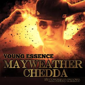 Mayweather Chedda(feat. Angelo Nano) (Explicit)