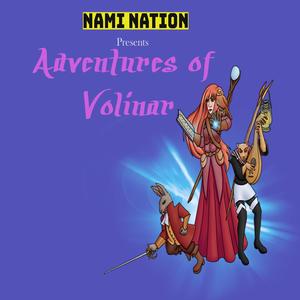 Nami Nation Presents: Adventures of Volinar