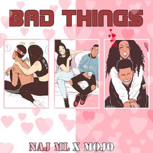 Bad Things