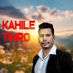 Kahile Timro (Extended Version)