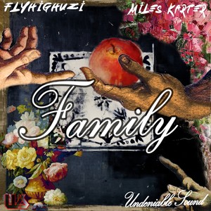 Family (feat. FLYHIGHUZI & Miles Karter) (Explicit)
