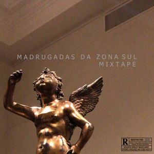 Madrugadas da Zona Sul (Explicit)