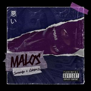Malos (Explicit)