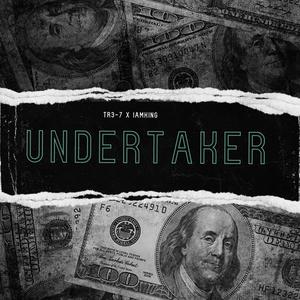 Undertaker (feat. IAMKING) [Explicit]