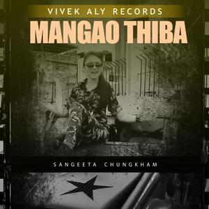 MANGAO THIBA (feat. SANGEETA CHUNGKHAM)